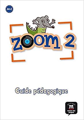 Εικόνα της ZOOM 2 A1.2 GUIDE PEDAGOGIQUE