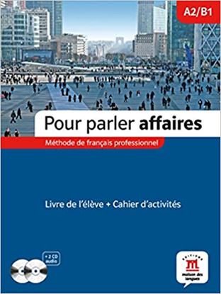 Εικόνα της POUR PARLER AFFAIRES A2 + B1 METHODE + CAHIER (+ AUDIO CD)