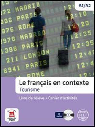 Εικόνα της LE FRANCAIS EN CONTEXTE-TOURISME (+CD)