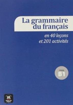 Εικόνα της LA GRAMMAIRE DU FRANCAIS AVANCE (B1)