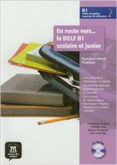 Εικόνα από EN ROUTE VERS LE DELF B1 SCOLAIRE ET JUNIOR ELEVE (+CD)