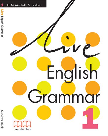 Εικόνα από LIVE ENGLISH GRAMMAR 1 Student's Book