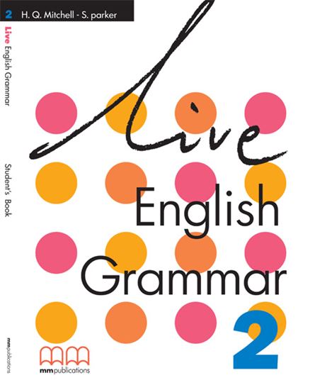 Εικόνα από LIVE ENGLISH GRAMMAR 2 Student's Book