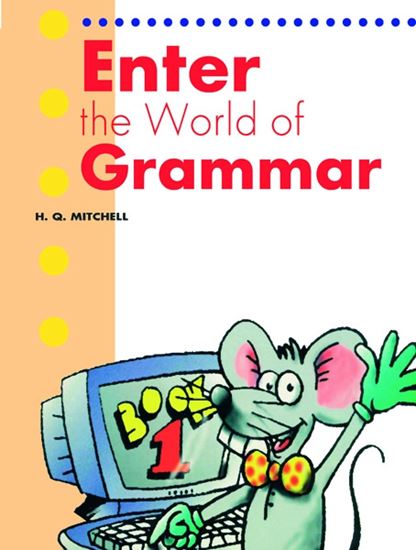 Εικόνα από ENTER THE WORLD OF GRAMMAR 1 Greek Edition - Student's Book