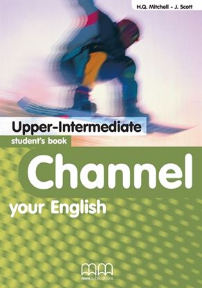 Εικόνα της CHANNEL YOUR ENGLISH UPPER-INTERMEDIATE SB
