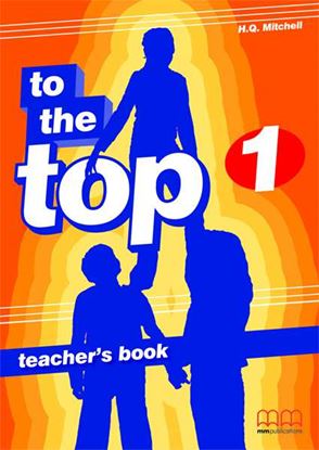 Εικόνα της TO THE TOP 1 Teacher's Book