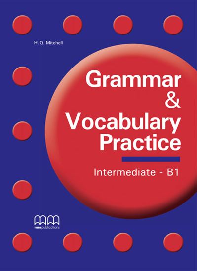 Εικόνα από GRAMMAR & VOCABULARY PRACTICE Intermediate B1 Student's Book