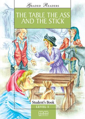 Εικόνα της THE TABLE, THE ASS & THE STICK Student's Book