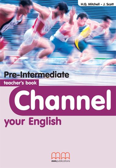 Εικόνα από CHANNEL Pre-Intermediate Teacher's Book