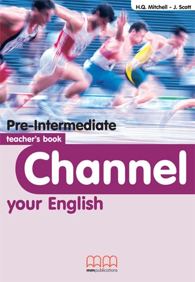 Εικόνα από CHANNEL Pre-Intermediate Teacher's Book