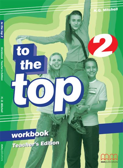 Εικόνα από TO THE TOP 2 Workbook (Teacher's edition)