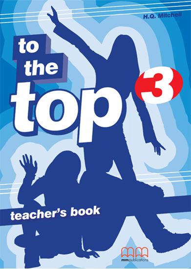 Εικόνα από TO THE TOP 3 Teacher's Book