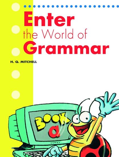 Εικόνα από ENTER THE WORLD OF GRAMMAR A Student's Book (English edition)