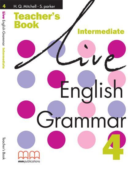 Εικόνα από LIVE ENGLISH GRAMMAR 4 Teacher's Book