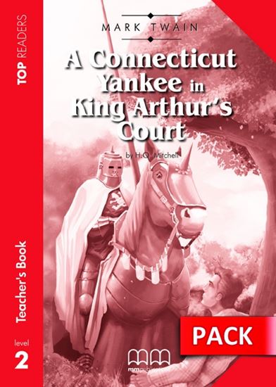 Εικόνα από A CONNECTICUT YANKEE IN KING ARTHUR S COURT Teacher s Pack (Teacher s Book, Student s Book with Glossary) tudent's Book with Glossary)