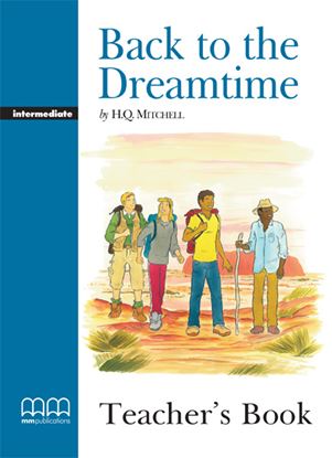 Εικόνα της BACK TO THE DREAMTIME Teacher's Book (V.2)