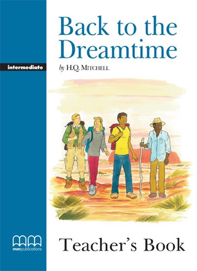 Εικόνα από BACK TO THE DREAMTIME Teacher's Book (V.2)