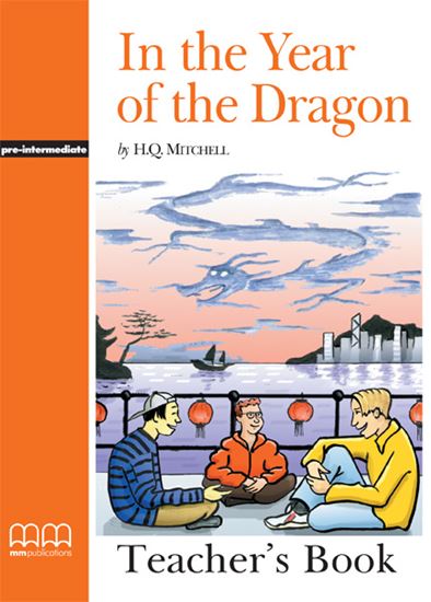 Εικόνα από IN THE YEAR OF THE DRAGON Teacher's Book