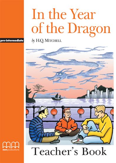 Εικόνα από IN THE YEAR OF THE DRAGON Teacher's Book