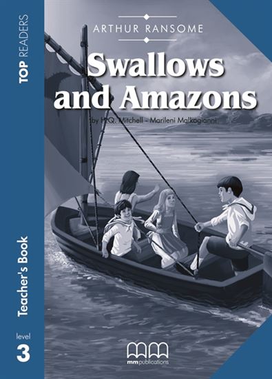 Εικόνα από SWALLOWS AND AMAZONS Teacher's Pack (Teacher's Book, Student's Book with Glossary) Student's Book with Glossary)