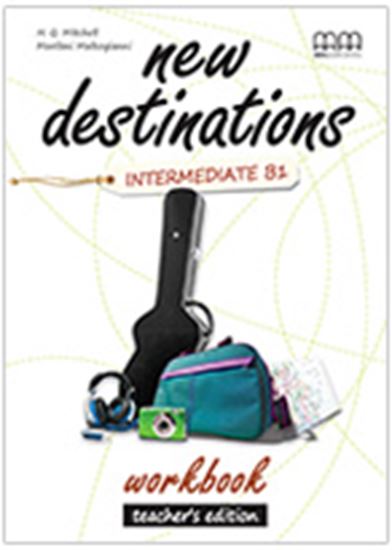 Εικόνα από NEW DESTINATIONS  Intermediate B1 Workbook (Teacher's edition)