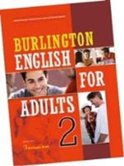 Εικόνα από BURLINGTON ENGLISH FOR ADULTS 2 STUDENT'S BOOK