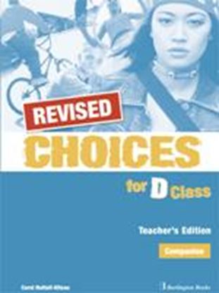 Εικόνα της CHOICES FOR D CLASS COMPANION REVISED TEACHER'S ΒΟΟΚ