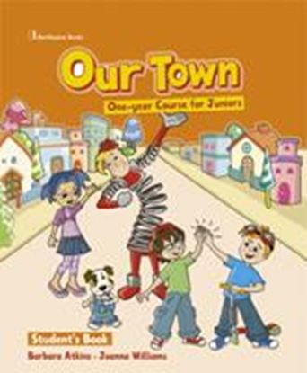 Εικόνα της OUR TOWN JUNIOR A & B (ONE YEAR) STUDENT'S BOOK (+ BOOKLET)