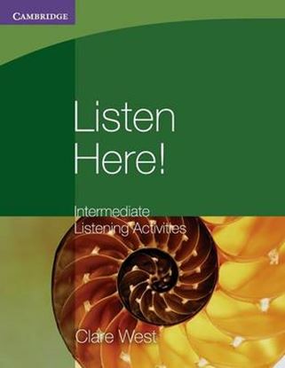 Εικόνα της LISTEN HERE! INTERMEDIATE SB LISTENING ACTIVITIES WITHOUT ANSWERS