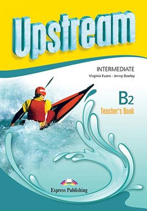 Εικόνα της UPSTREAM INTERMEDIATE B2 TEACHER'S BOOK REVISED