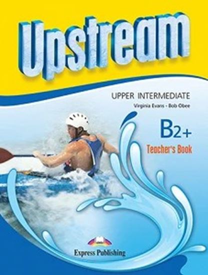 Εικόνα από UPSTREAM UPPER-INTERMEDIATE B2+ TEACHER'S BOOK REVISED ION)