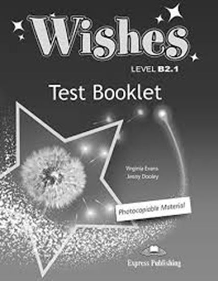 Εικόνα από WISHES LEVEL B2,1 TEST BOOKLET REVISED