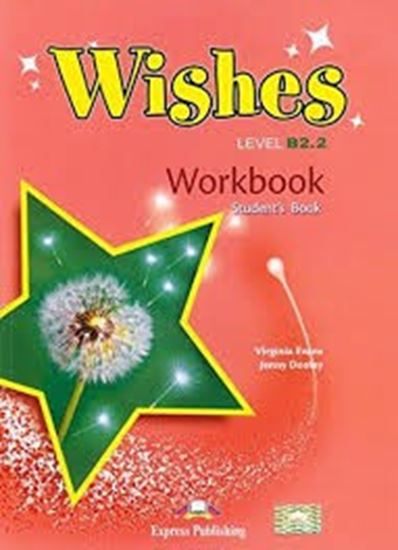 Εικόνα από WISHES LEVEL B2,2 WORKBOOK STUDENT'S BOOK REVISED