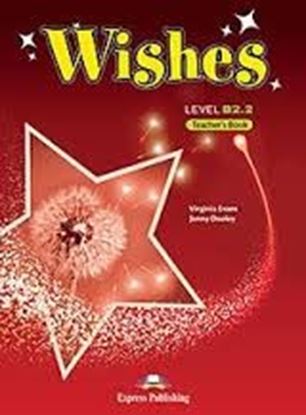 Εικόνα της WISHES B2.2 TEACHER'S BOOK