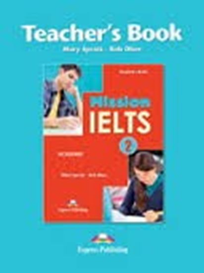 Εικόνα από MISSION IELTS 2 ACADEMIC TEACHER'S BOOK (ONLY KEY)