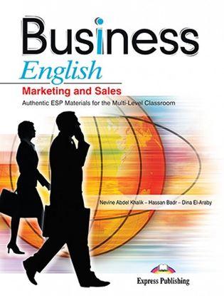 Εικόνα της BUSINESS ENGLISH MARKETING AND SALES ΑUTHENTIC ESP MATERIALS FOR THE MULTI-LEVEL CLASSROOM