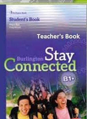Εικόνα της STAY CONNECTED B1+ TEACHER'S