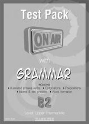 Εικόνα της ON AIR WITH GRAMMAR B2 (UPPER-INTERMEDIATE) TEST BOOK