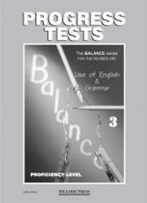 Εικόνα της BALANCE 3 (CAMBRIDGE PROFICIENCY USE OF ENGLISH) PROGRESS TESTS