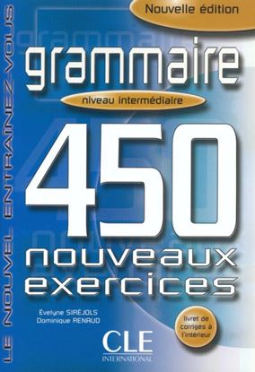 Εικόνα της NOUVEL ENTRAINEZ-VOUS: GRAMMAIRE 450 EXERCICES INTERMEDIAIRE N/E