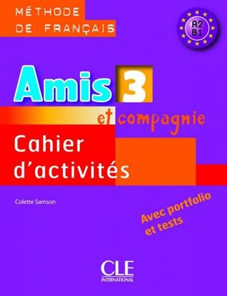 Εικόνα της AMIS ET COMPAGNIE 3 A2 CAHIER (+ AUDIO CD)