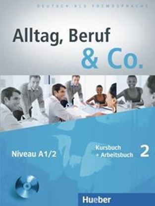 Εικόνα της ALLTAG BERUF & CO. 2 KURSBUCH & ARBEITSBUCH (+CD)