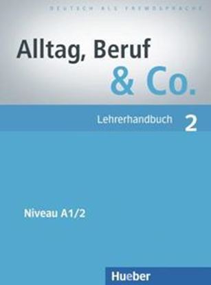 Εικόνα της ALLTAG BERUF & CO. 2 A1.2 LEHRERHANDBUCH