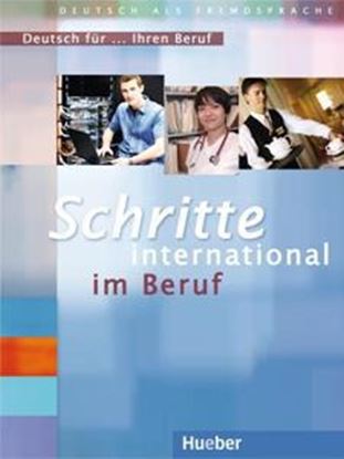 Εικόνα της SCHRITTE INTERNATIONAL IM BERUF DEUTSCH FUR IHREN BERUF