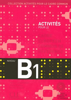 Εικόνα της ACTIVITES POUR LE CADRE COMMUN B1 METHODE (+CD)