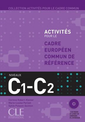 Εικόνα της ACTIVITES POUR LE CADRE COMMUN C1 + C2 METHODE (+ CD + CORRIGES)