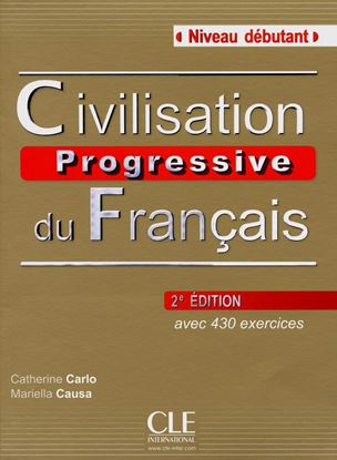 Εικόνα της CIVILISATION PROGRESSIVE DU FRANCAIS DEBUTANT (+ 430 ACTIVITES) 2ND ED
