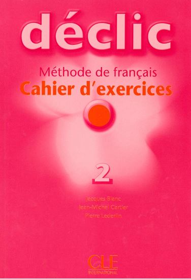 Εικόνα από DECLIC 2 CAHIER (+CD)