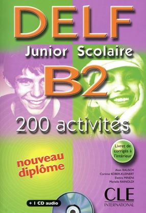 Εικόνα της DELF JUNIOR ET SCOLAIRE B2 (+200 ACTIVITES)