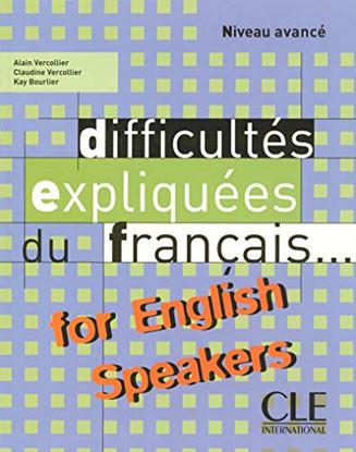 Εικόνα της DIFFICULTES EXPLIQUEES DU FRANCAIS FOR ENGLISH SPEAKERS